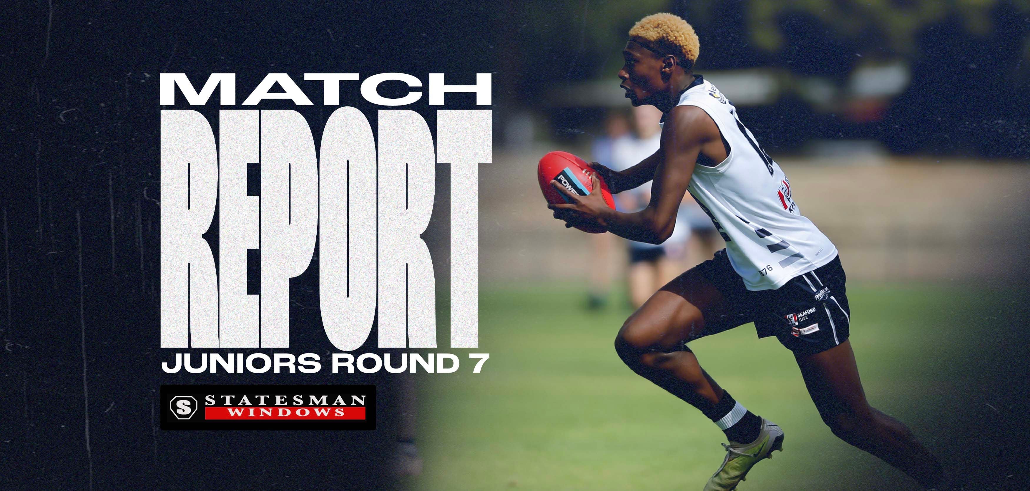 Statesman Windows Match Report: Juniors Round 7 v Glenelg Statesman Windows Match Report: Juniors Round 7 v Glenelg